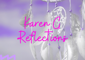 karens reflections